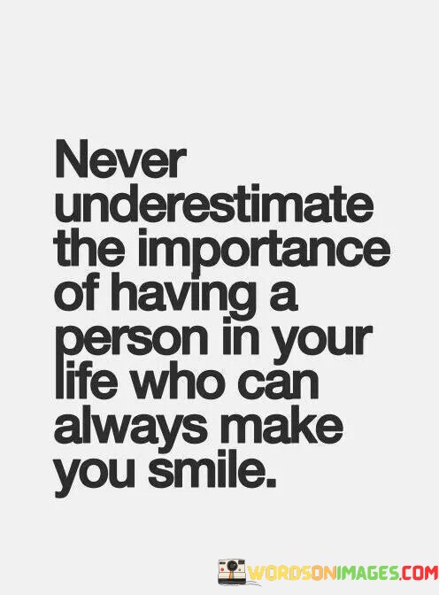 Never-Underestimate-The-Importance-Of-Having-A-Person-Quotes.jpeg