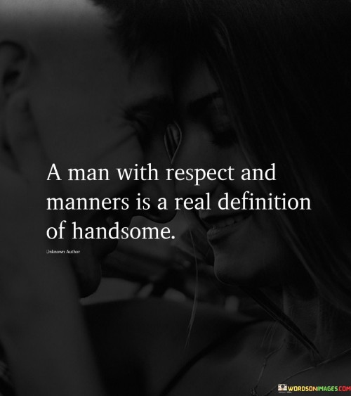 A-Man-With-Respect-And-Manners-Quotes.jpeg