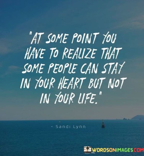 At-Some-Point-You-Have-To-Realize-That-Some-People-Can-Stay-Quotes.jpeg