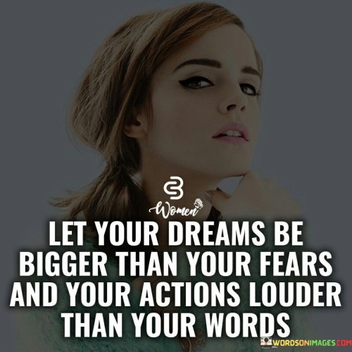 Let-Your-Dream-Be-Bigger-Than-Your-Fears-Quotes.jpeg