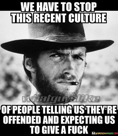 We-Have-To-Stop-This-Recent-Culture-Of-People-Quotes.jpeg
