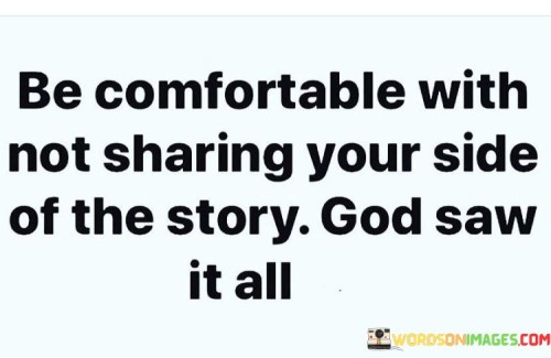 Be-Comfortable-With-Not-Sharing-Your-Side-Quotes.jpeg