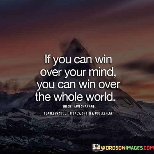 If-You-Can-Win-Your-Mind-You-Can-Win-Over-The-Whole-World-Quotes.jpeg
