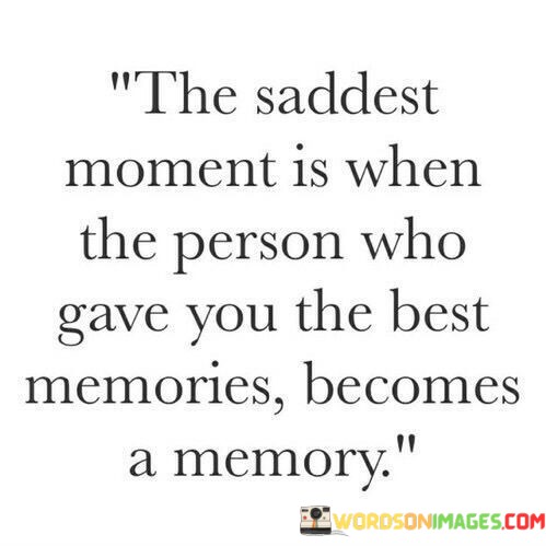 The-Saddest-Moment-Is-When-The-Person-Quotes.jpeg