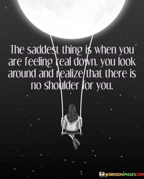 The-Saddest-Thing-Is-When-You-Are-Feeling-Quotes.jpeg