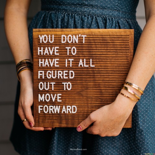 You-Dont-Have-To-Have-It-All-A-Gured-Out-To-Quotes.jpeg