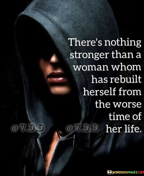 Theres-Nothing-Stronger-Than-A-Woman-Whom-Has-Quotes.jpeg