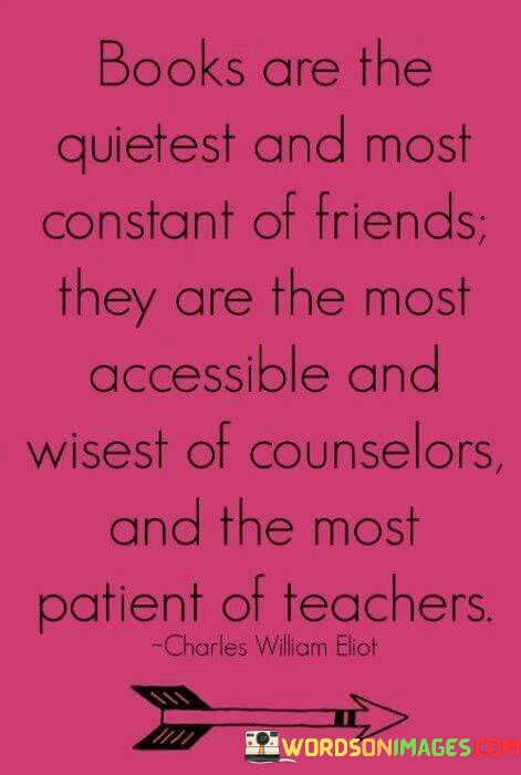 Books-Are-The-Quietest-And-Most-Constant-Of-Friends-Quotes.jpeg