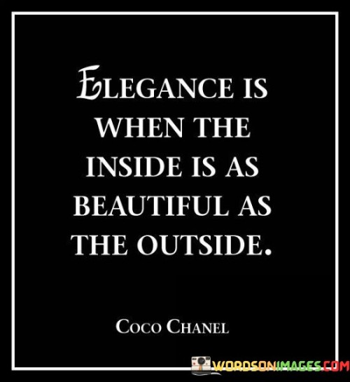 Elegance-Is-When-The-Inside-Is-As-Beautiful-As-The-Outside-Quotes.jpeg