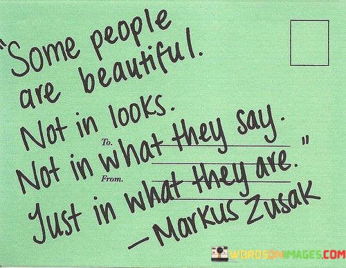 Some-People-Are-Beautiful-Not-In-Looks-Not-In-What-Quotes.jpeg