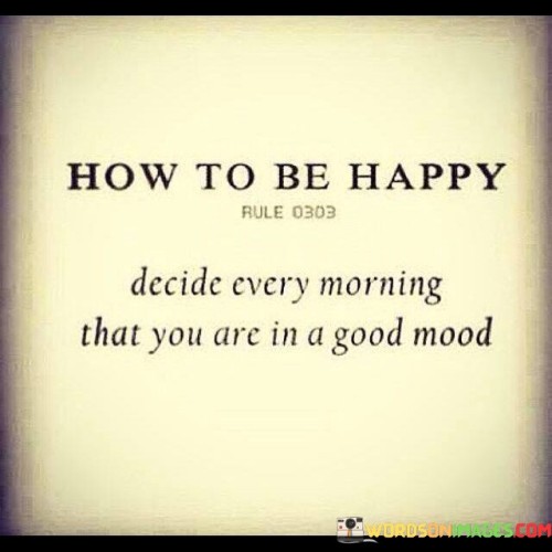 How-To-Be-Happy-Decide-Every-Morning-Quotes.jpeg