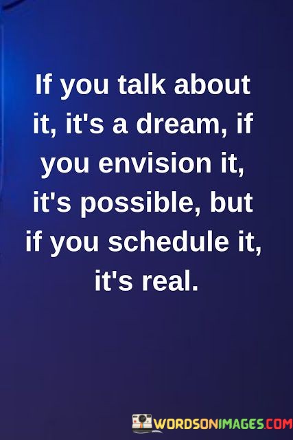 If-You-Talk-About-It-Its-A-Dream-If-You-Quotes.jpeg