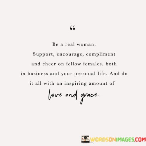Be-A-Real-Woman-Support-Encourage-Compliment-Quotes.jpeg