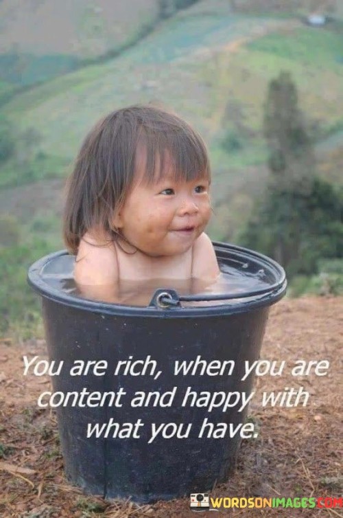 You-Are-Rich-When-You-Are-Content-And-Happy-Quotes.jpeg