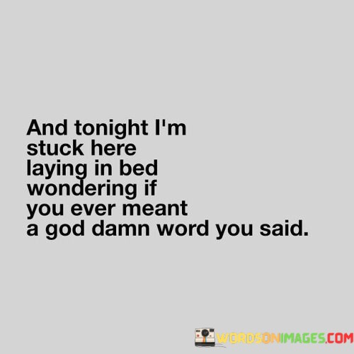 And-Tonight-Im-Stuck-Here-Laying-In-Bed-Quotes.jpeg