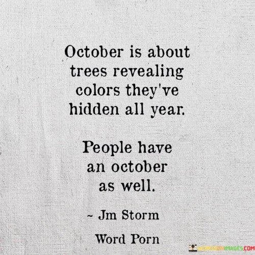October-Is-About-Trees-Revealing-Colors-Theyve-Hidden-Quotes.jpeg