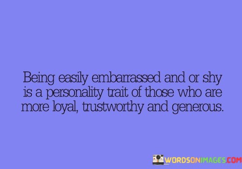 Being-Easily-Embarrased-And-Or-Shy-Is-A-Personality-Trait-Quotes.jpeg