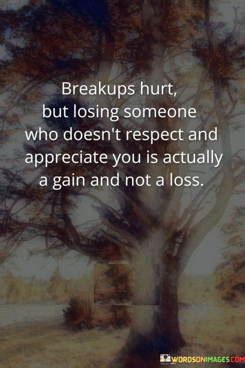 Breakups-Hurt-But-Losing-Someone-Who-Doesnt-Quotes.jpeg