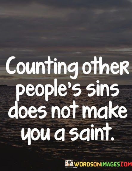 Counting-Other-Peoples-Sins-Does-Not-Make-Quotes.jpeg