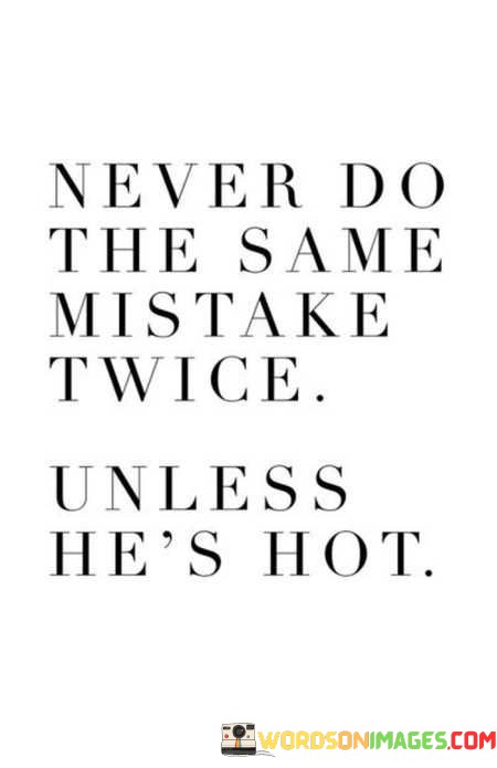 Never-Do-The-Same-Mistake-Twice-Quotes.jpeg