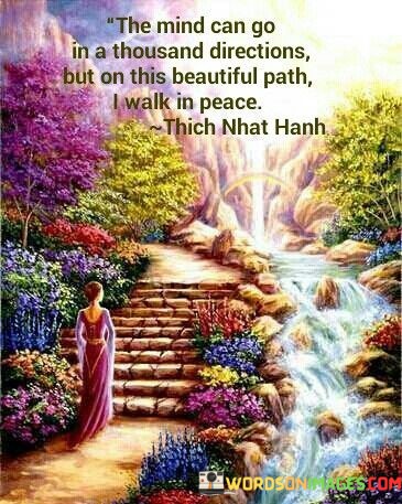 The-Mind-Can-Go-In-A-Thousand-Directions-But-On-Quotes.jpeg