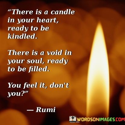 There-Is-A-Candle-In-Your-Heart-Ready-To-Be-Quotes.jpeg