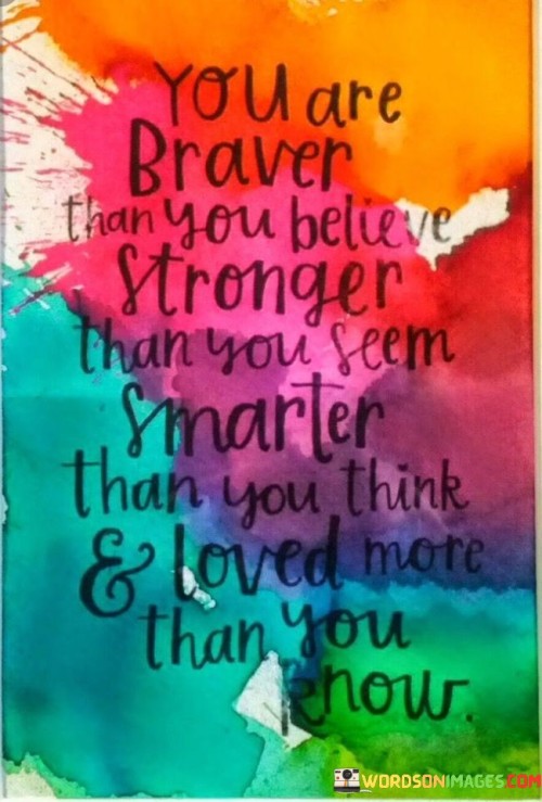 You-Are-Braver-Than-You-Believe-Stronger-Quotes.jpeg