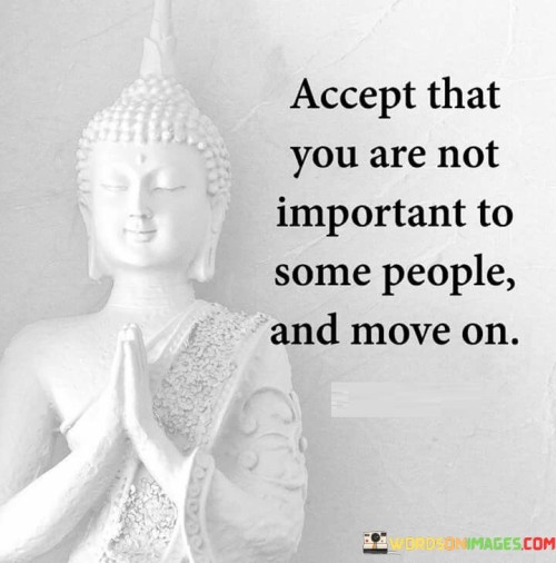 Accept-That-You-Are-Not-Important-To-Quotes.jpeg