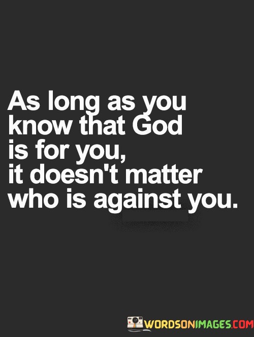As-Long-As-You-Know-That-God-Is-For-You-Quotes.jpeg