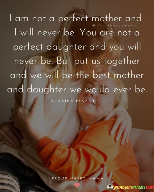 I-Am-Not-A-Perfect-Mother-And-I-Will-Never-Be-Quotes.jpeg