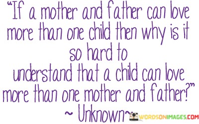 If-A-Mother-And-Father-Can-Love-More-Than-One-Quotes.jpeg