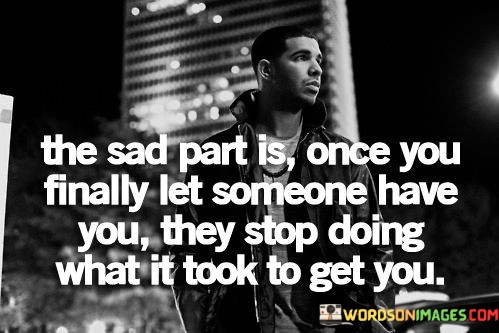 The-Sad-Part-Is-Once-You-Finally-Let-Someone-Have-Quotes.jpeg