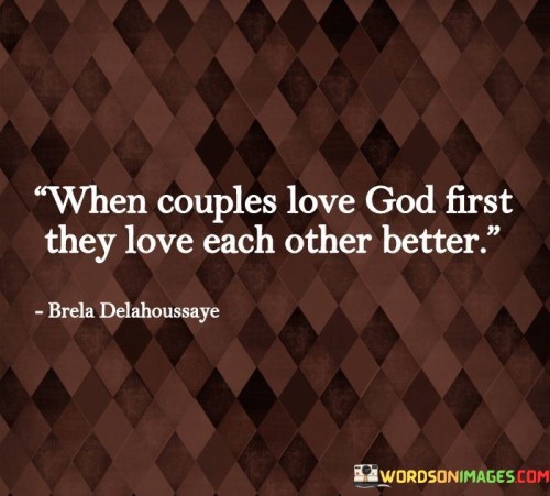 When-Couples-Love-God-First-They-Love-Each-Quotes.jpeg