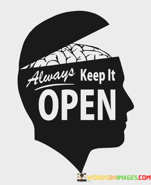 Always-Keep-It-Open-Quotes.jpeg