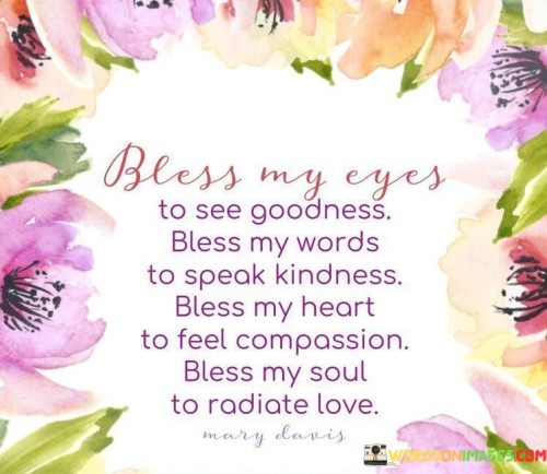 Bless-My-Eyes-To-See-Goodness-Bless-My-Words-To-Speak-Kindness-Quotes.jpeg