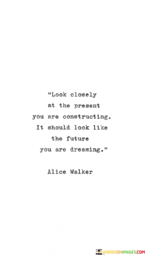 Look-Closely-At-The-Present-You-Are-Constructing-Quotes.jpeg