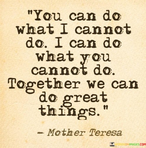 You-Can-Do-What-I-Cannot-Do-I-Can-Do-What-Quotes.jpeg