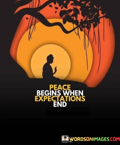 Peace-Begins-When-Expectations-End-Quotes.jpeg