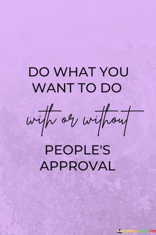 Do-What-You-Want-To-Do-With-Or-Without-Quotes.jpeg