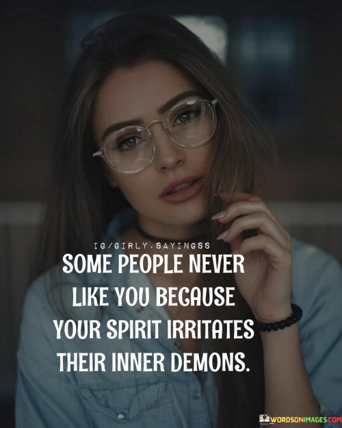 Some-People-Never-Like-You-Because-Your-Spirit-Quotes.jpeg