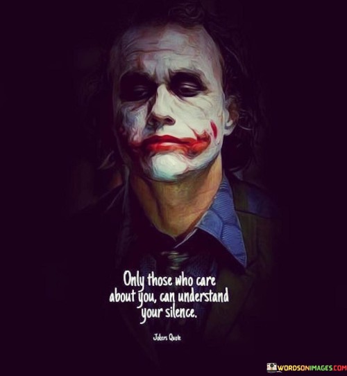 Only-Those-Who-Care-About-You-Can-Understand-You-Silence-Quotes.jpeg