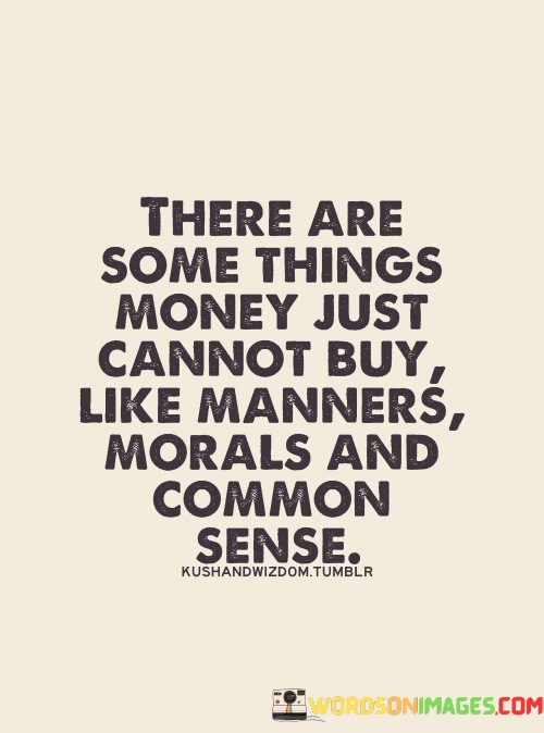 There-Are-Some-Things-Money-Just-Quotes.jpeg
