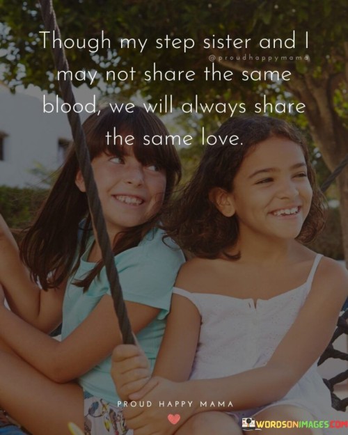 Through-My-Step-Sister-And-I-May-Not-Share-The-Quotes.jpeg