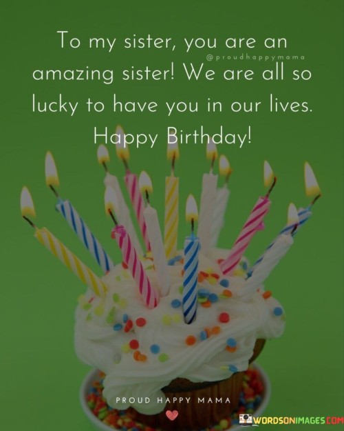 To-My-Sister-You-Are-An-Amazing-Sister-We-Are-All-Quotes.jpeg
