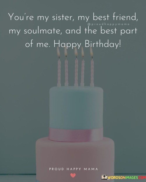 Youre-My-Sister-My-Best-Friend-My-Soulmate-Quotes.jpeg