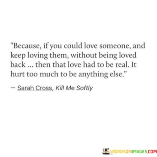 Because-If-You-Could-Love-Someone-And-Keep-Loving-Them-Without-Quotes.jpeg