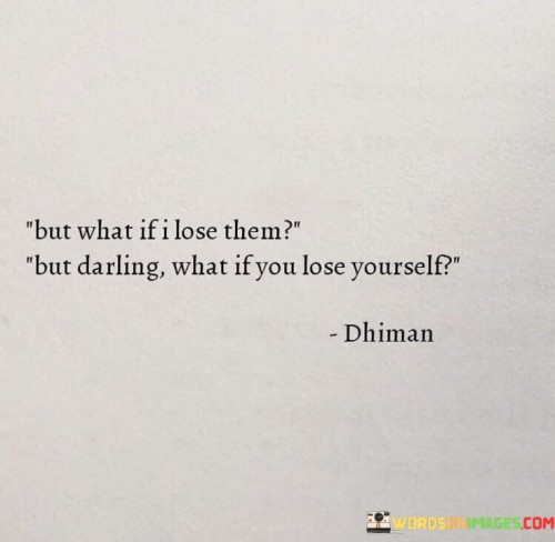 But-What-If-I-Love-Them-But-Darling-What-If-You-Quotes.jpeg