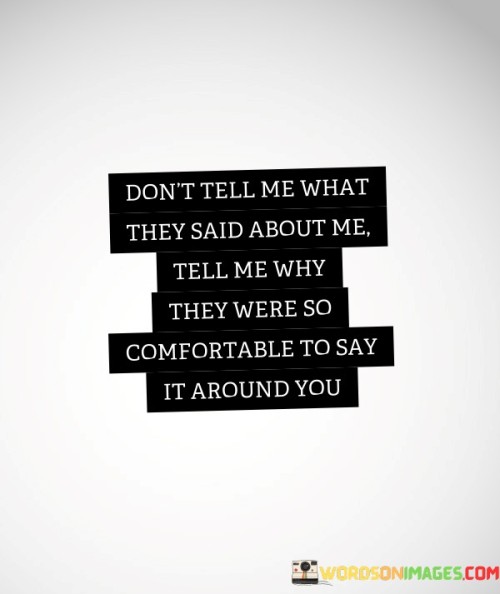 Dont-Tell-Me-What-They-Said-About-Me-Quotes.jpeg