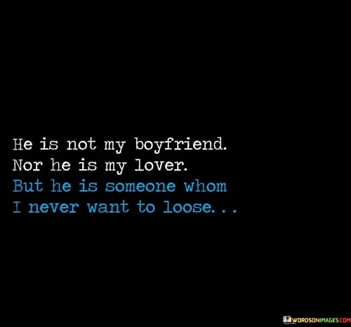 He-Is-Notmy-Boyfriend-Nor-He-Is-My-Lover-But-Quotes.jpeg
