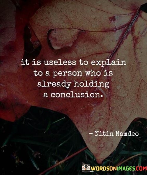 It-Is-Useless-To-Explain-To-A-Person-Quotes.jpeg